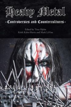 Hardcover Heavy Metal: Controversies and Counterculture Book