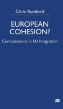 Hardcover European Cohesion: Contradictions in EU Integration Book