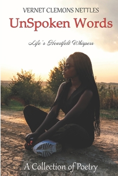 UnSpoken Words : Life's Heartfelt Whispers