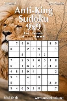 Paperback Anti-King Sudoku 9x9 - Easy to Extreme - Volume 1 - 276 Puzzles Book