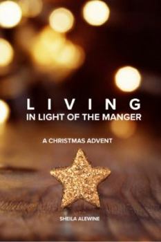 Paperback Living In Light Of The Manger Book
