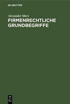 Hardcover Firmenrechtliche Grundbegriffe [German] Book