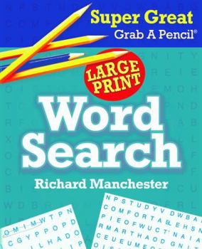 Paperback Super Great Grab a Pencil Large Print Word Search [Large Print] Book