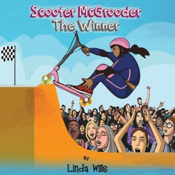 Paperback Scooter McGrooder The Winner: Scooter McGrooder Book