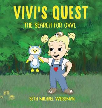 Hardcover Vivi's Quest: The search for Owl Book
