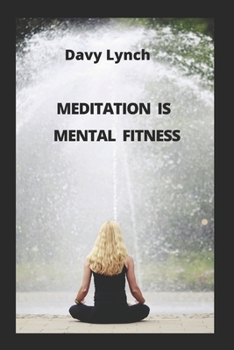 Paperback Meditation Is Mental Fitness Book