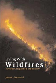 Paperback Living with Wildfires: Prevention, Preparation and Recovery Book