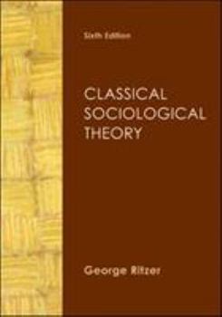 Paperback Classical Sociological Theory Book