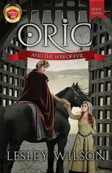 Oric and the Web of Evil - Book #3 of the Oric Trilogy