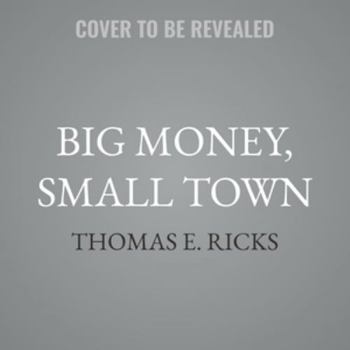MP3 CD Big Money, Small Town: A Tale of Power and Corruption in Maine Book