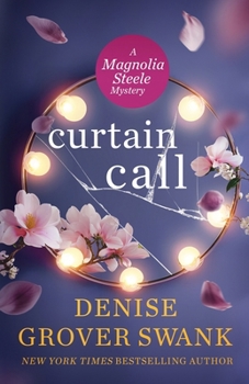 Curtain Call (Magnolia Steele Mystery)