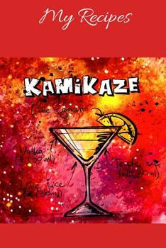 My Recipes: Notebook for my own Cocktail Recipes Collection - Wide Ruled Line Paper