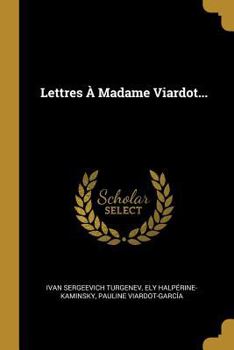 Paperback Lettres À Madame Viardot... [French] Book
