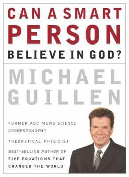 Paperback Can a Smart Person Believe in God? Book
