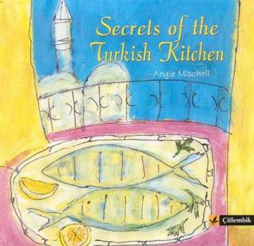 Hardcover Secrets of the Turkish Kitchen Book