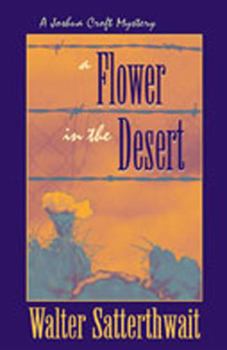 Paperback A Flower in the Desert: A Joshua Croft Mystery Book