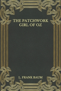 The Patchwork Girl of Oz