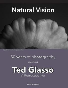 Paperback Natural Vision: Ted Glasso - 50 Years of photography, a retrospective Book