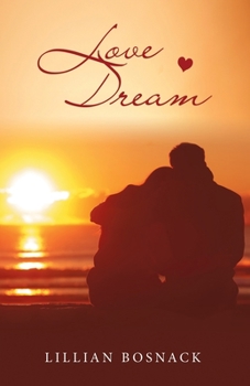Love Dream: Adapted from Lilly’s Diary
