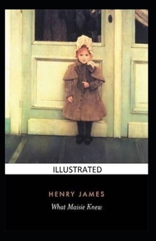 Paperback What Maisie Knew Illustrated Book