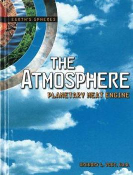 Library Binding The Atmosphere: Planetary Heat Engine Book