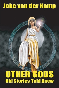 Paperback Other Gods: Old Stories Told Anew Book