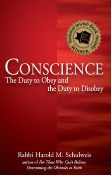 Paperback Conscience: The Duty to Obey and the Duty to Disobey Book