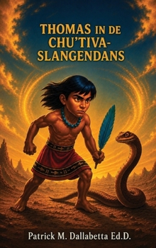 Hardcover Thomas in de Chu'tiva-Slangendans [Dutch] Book
