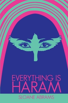 Paperback Everything Is Haram: A Memoir by an American Feminist in Saudi Arabia Book