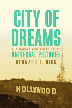 Paperback City of Dreams: The Making and Remaking of Universal Pictures Book