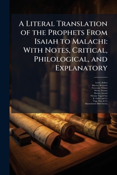 Paperback A Literal Translation of the Prophets From Isaiah to Malachi: With Notes, Critical, Philological, and Explanatory Book