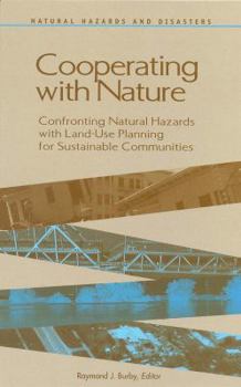 Hardcover Cooperating with Nature: Confronting Natural Hazards with Land-Use Planning for Sustainable Communities Book