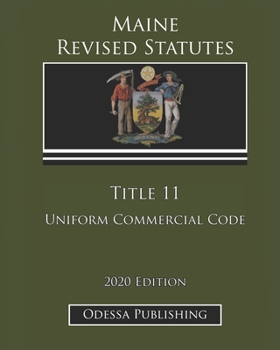 Paperback Maine Revised Statutes 2020 Edition Title 11 Uniform Commercial Code Book