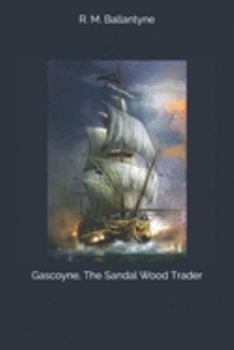 Paperback Gascoyne, The Sandal Wood Trader Book