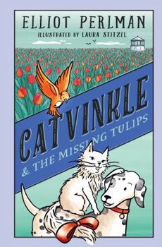 Hardcover Catvinkle and the Missing Tulips Book