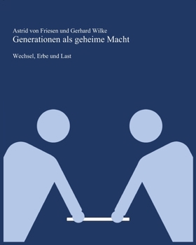 Paperback Generationen als geheime Macht: Wechsel, Erbe und Last [German] Book