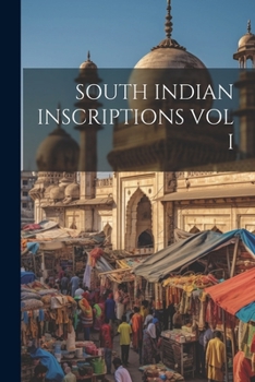 Paperback South Indian Inscriptions Vol I Book