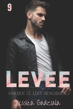 Levee (Golden Glades Henchmen MC)