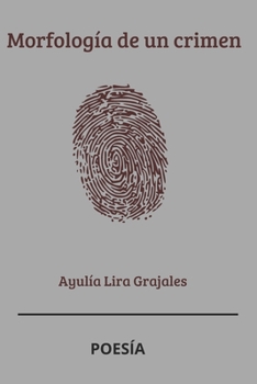 Paperback Morfología de un crimen [Spanish] Book