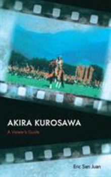 Hardcover Akira Kurosawa: A Viewer's Guide Book