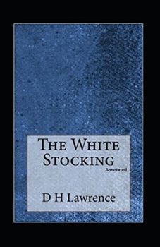 Paperback The White Stocking (Annotated) Book