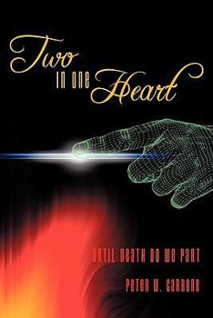 Paperback Two, in One Heart: Until Death Do We Part Book