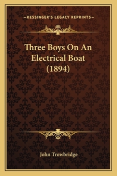 Paperback Three Boys On An Electrical Boat (1894) Book