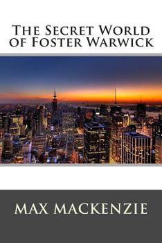 Paperback The Secret World of Foster Warwick Book
