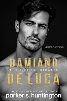 Damiano De Luca - Book #4 of the Five Syndicates