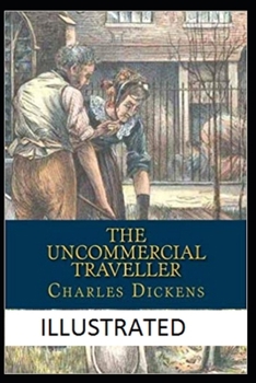 The Uncommercial Traveller Illustrated