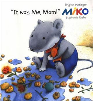 Miko: It Was Me, Mom - Book  of the Miko