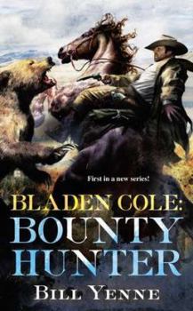 Mass Market Paperback Bladen Cole: Bounty Hunter Book