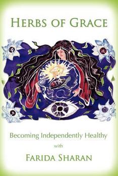 Paperback Herbs of Grace: Becoming Independently Healthy Book