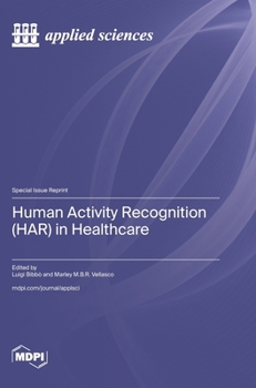 Hardcover Human Activity Recognition (HAR) in Healthcare Book